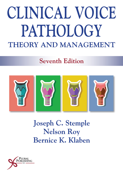 Clinical Voice Pathology: Theory and Management 
