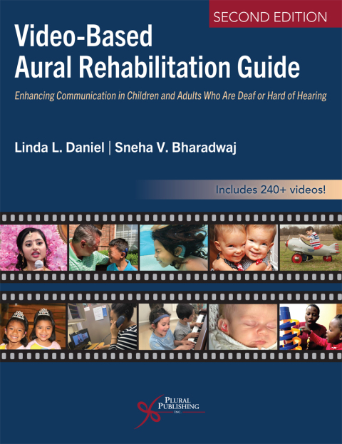 Cover image for book Video-Based Aural Rehabilitation Guide: Enhancing Communication in Children and Adults Who Are Deaf or Hard of Hearing