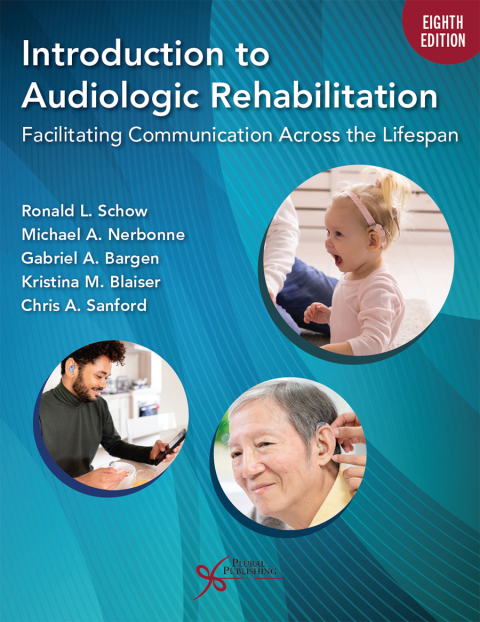 Cover image for book Introduction to Audiologic Rehabilitation: Facilitating Communication Across the Lifespan