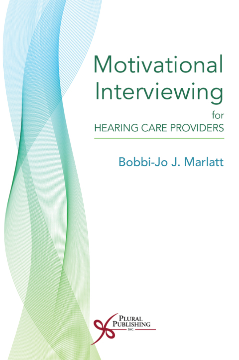 Cover image for book Motivational Interviewing for Hearing Care Providers