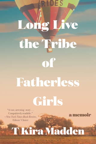 Long Live the Tribe of Fatherless Girls