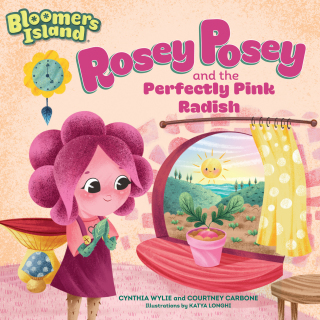 Rosey Posey and the Perfectly Pink Radish