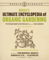 Cover image: Rodale's Ultimate Encyclopedia of Organic Gardening 9781635650983