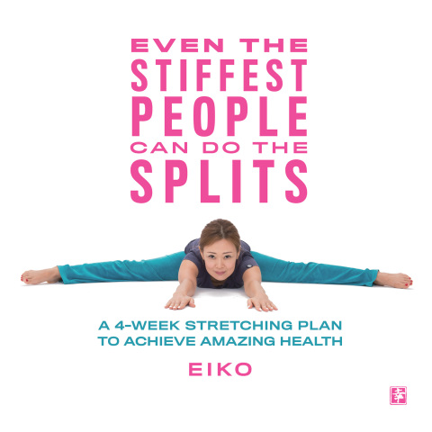 Cover image for book Even the Stiffest People Can Do the Splits