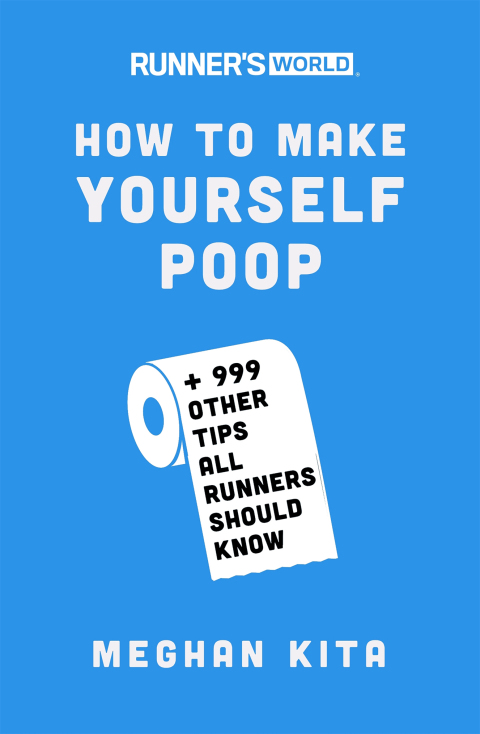 Cover image for book Runner's World How to Make Yourself Poop