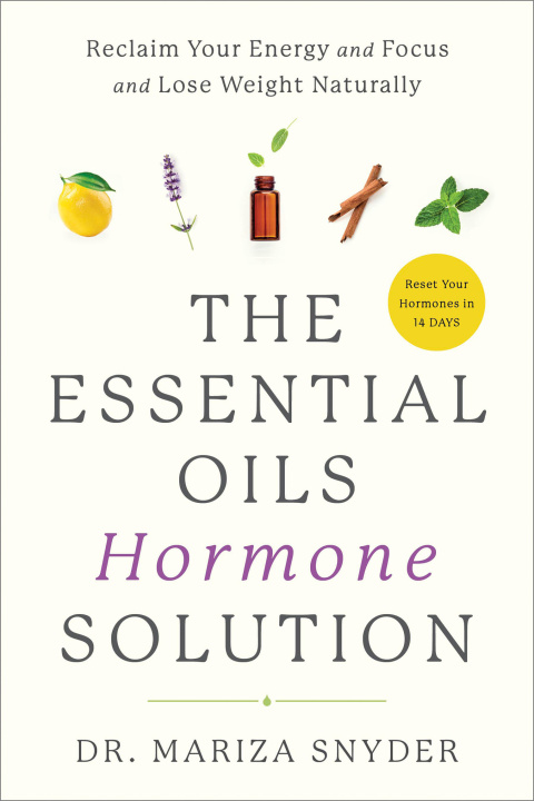 Cover image for book The Essential Oils Hormone Solution