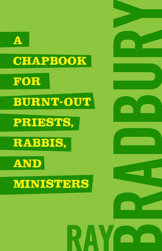 A Chapbook for Burnt-Out Priests, Rabbis, and Ministers