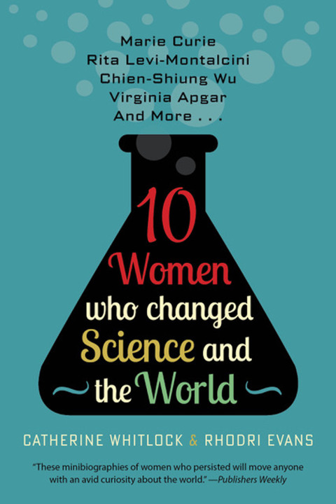 Cover image for book 10 Women Who Changed Science and the World