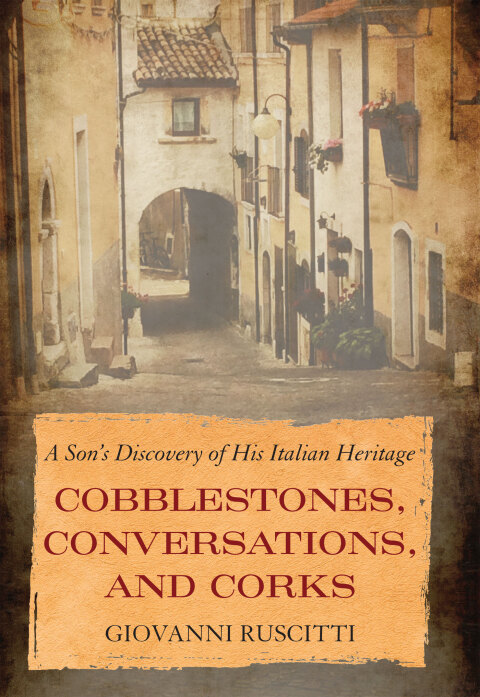 Cover image for book Cobblestones, Conversations, and Corks
