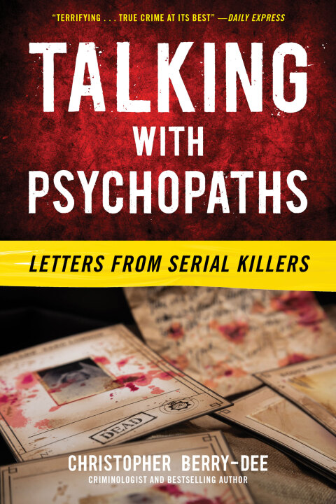 Cover image for book Talking with Psychopaths: Letters from Serial Killers