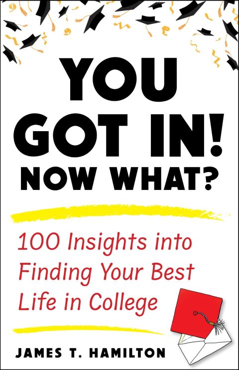 Cover image for book You Got In! Now What?