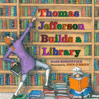 Thomas Jefferson Builds a Library