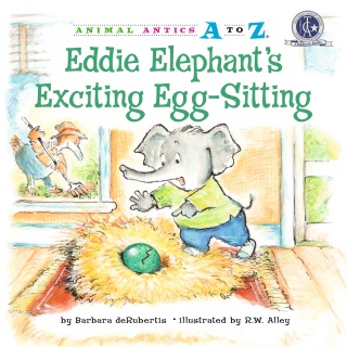 Eddie Elephant's Exciting Egg-Sitting