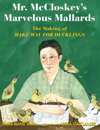 Mr. McCloskey's Marvelous Mallards