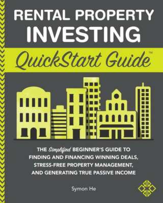 Rental Property Investing QuickStart Guide