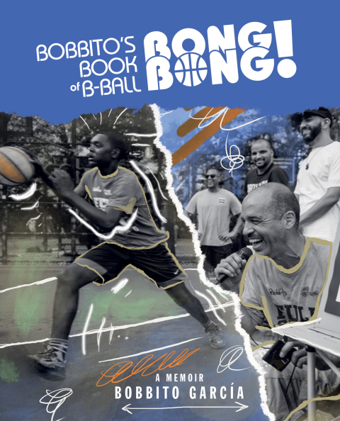 Cover image for book Bobbito's Book of B-Ball Bong Bong!: A Memoir of Sports, Style, and Soul