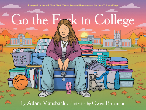Cover image for book Go the Fuck to College (Go the Fuck to Sleep #4)