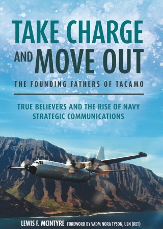 Take Charge and Move Out: The Founding Fathers of TACAMO