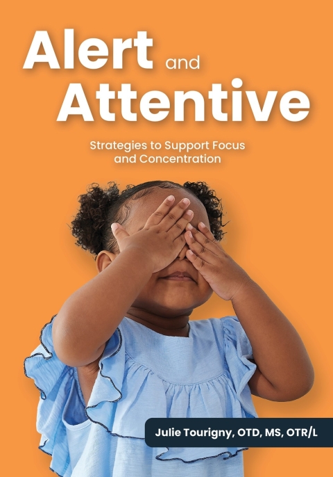 Cover image for book Alert and Attentive: Strategies to Support Focus and Concentration
