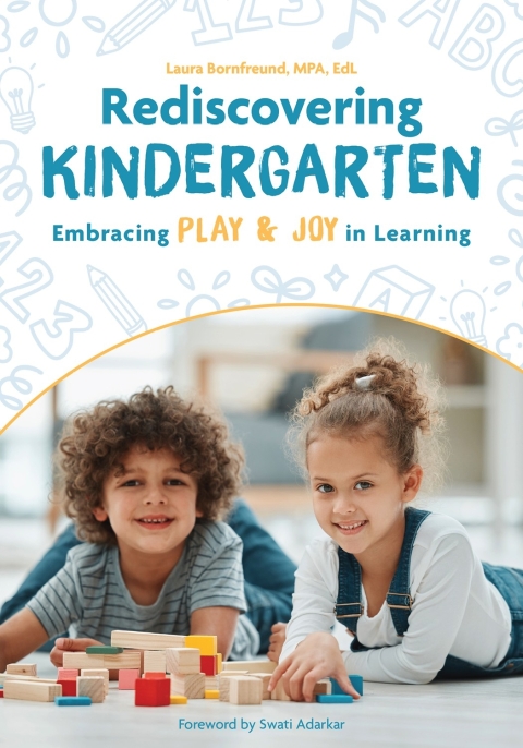 Cover image for book Rediscovering Kindergarten: Embracing Play and Joy in Learning