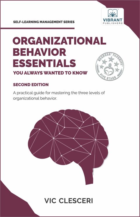 Organizational Behavior Essentials You Always Wanted To Know 
