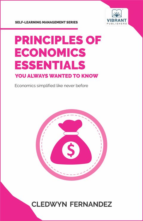 Principles of Economics Essentials You Always Wanted To Know 
