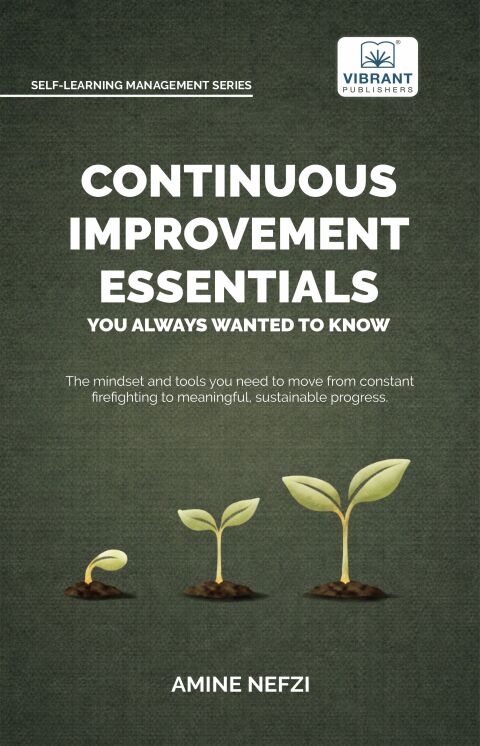 Cover image for book Continuous Improvement Essentials You Always Wanted to Know