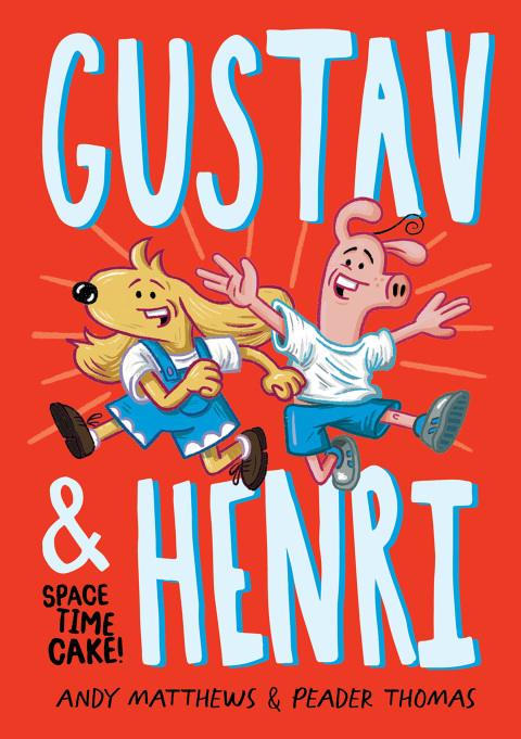 Cover image for book Gustav & Henri: Space Time Cake! (Vol. 1)