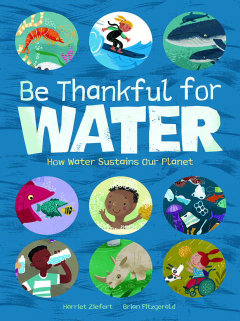 Cover image for book Be Thankful for Water