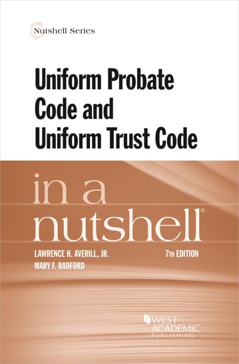 Cover image for book Averill and Radford's Uniform Probate Code and Uniform Trust Code in a Nutshell