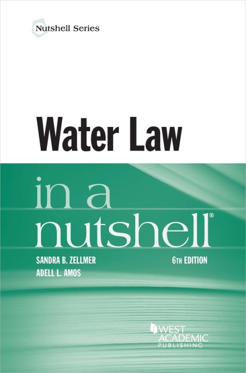 Cover image for book Zellmer and Amos's Water Law in a Nutshell