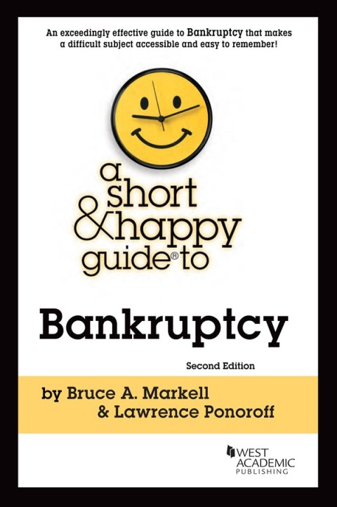 Cover image for book Markell and Ponoroff's A Short & Happy Guide to Bankruptcy