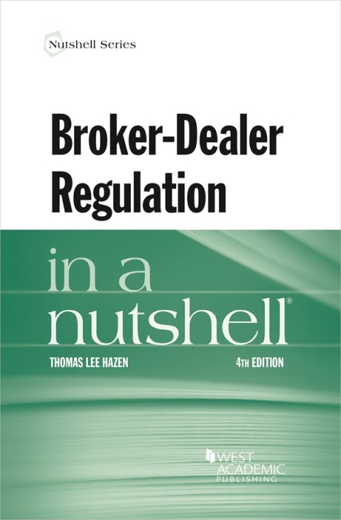 Cover image for book Hazen's Broker-Dealer Regulation in a Nutshell