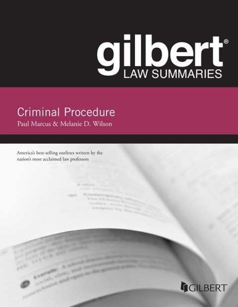 Cover image for book Marcus and Wilson's Gilbert Law Summary on Criminal Procedure