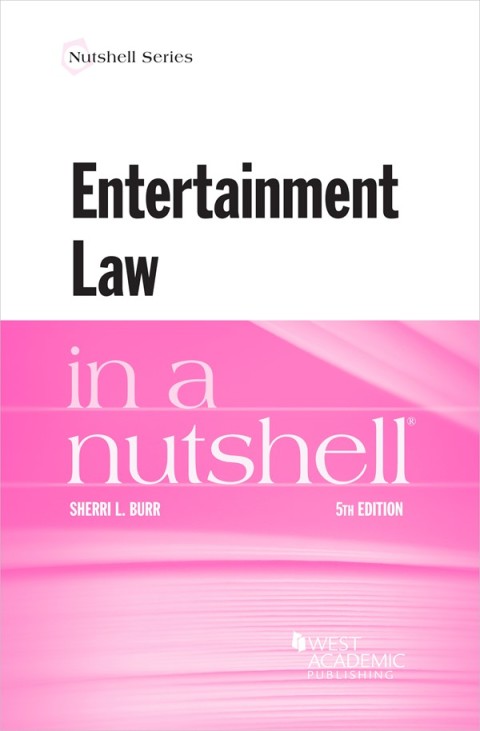 Cover image for book Burr's Entertainment Law in a Nutshell