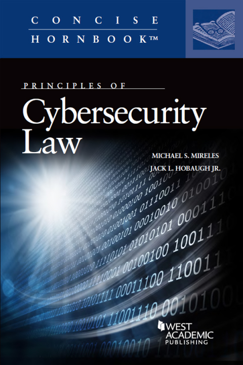 Cover image for book Mireles and Hobaugh's Cybersecurity Law