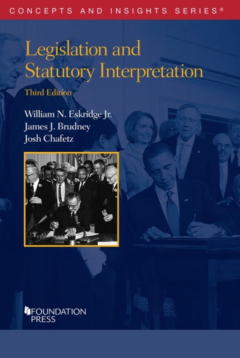 Cover image for book Eskridge, Brudney, and Chafetz's Legislation and Statutory Interpretation