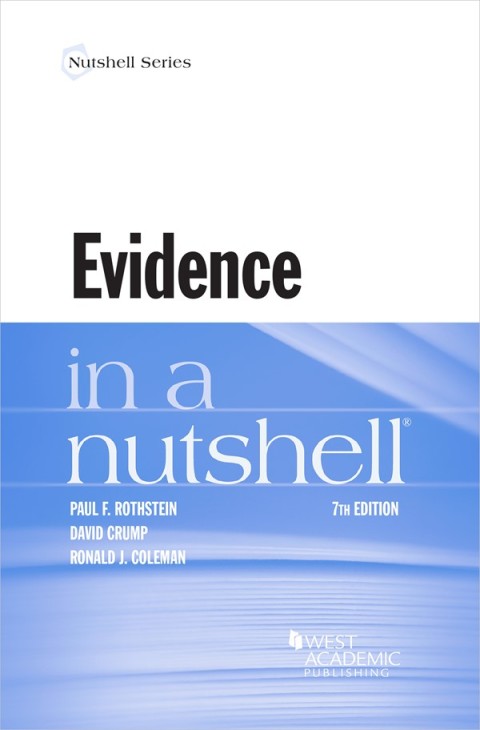 Cover image for book Rothstein, Crump, and Coleman's Evidence in a Nutshell