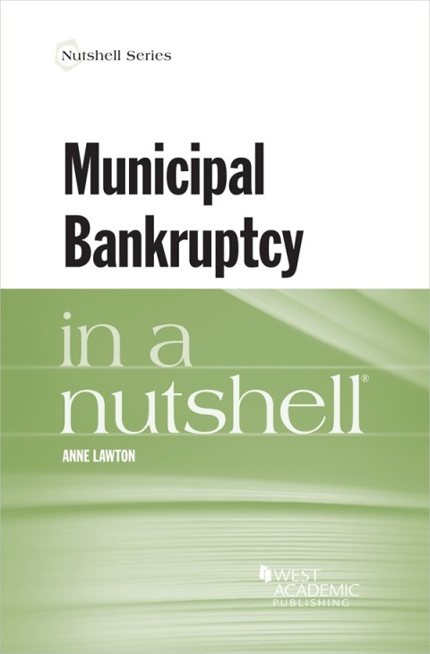 Cover image for book Lawton's Municipal Bankruptcy in a Nutshell