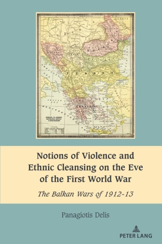 Notions of Violence and Ethnic Cleansing on the Eve of the First World War