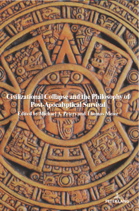 Civilizational Collapse and the Philosophy of Post-Apocalyptical Survival 