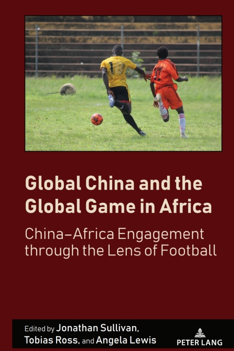 Global China and the Global Game in Africa 