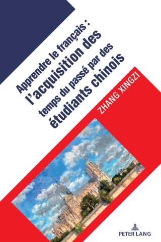 L’acquisition des temps verbaux du passé chez les apprenants chinois du français langue étrangère