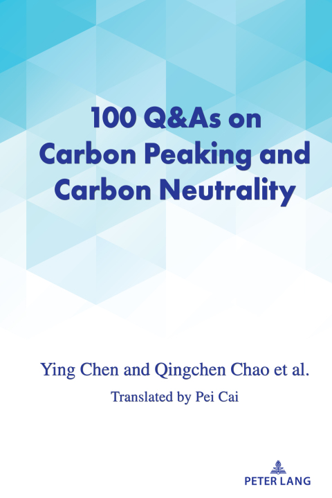 100 Q\u0026As on Carbon Peaking and Carbon Neutrality 