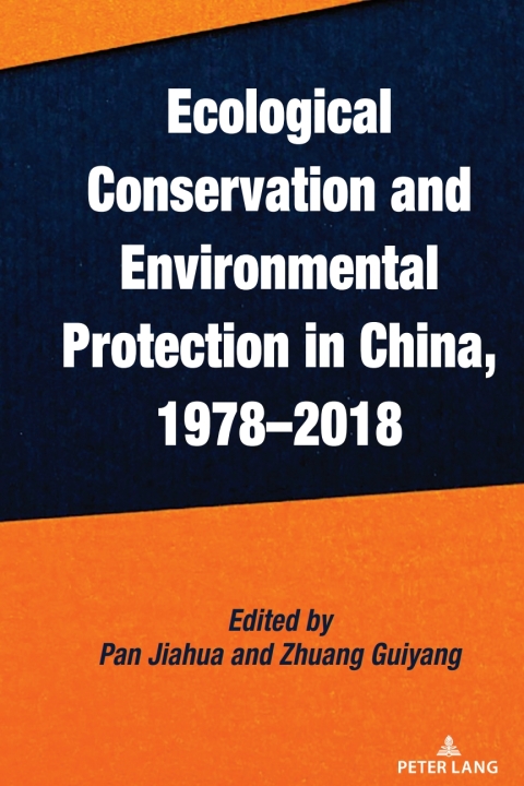 Ecological Conservation and Environmental Protection in China, 1978â2018 
