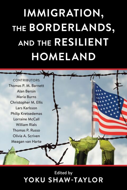 Cover image for book Immigration, the Borderlands, and the Resilient Homeland