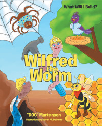 Imagen de portada: Wilfred the Worm 9781636926032