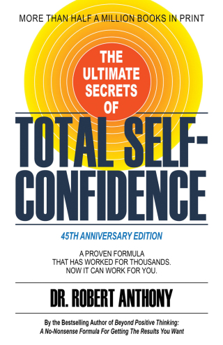 The Ultimate Secrets of Total Self-Confidence