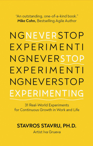 Never Stop Experimenting