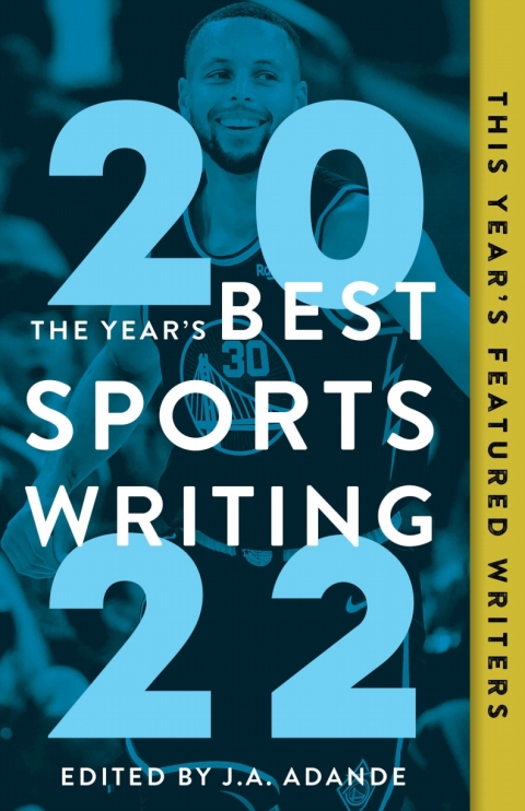 Cover image for book The Year's Best Sports Writing 2022